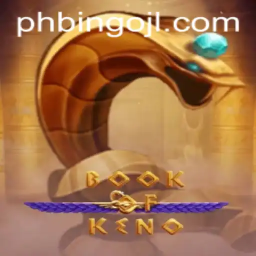 Explore the Exciting World of BookOfKeno and PHBINGO