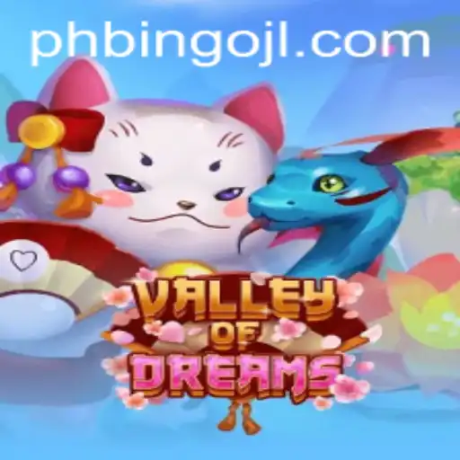 Exploring the Enchantment of ValleyofDreams: A Comprehensive Guide to PHBINGO