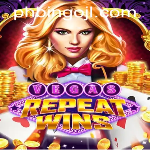 Discover VegasRepeatWins: The Latest Gaming Innovation with PHBINGO