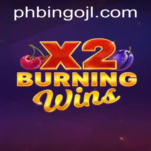 The Thrilling Experience of BurningWinsX2 and PHBINGO