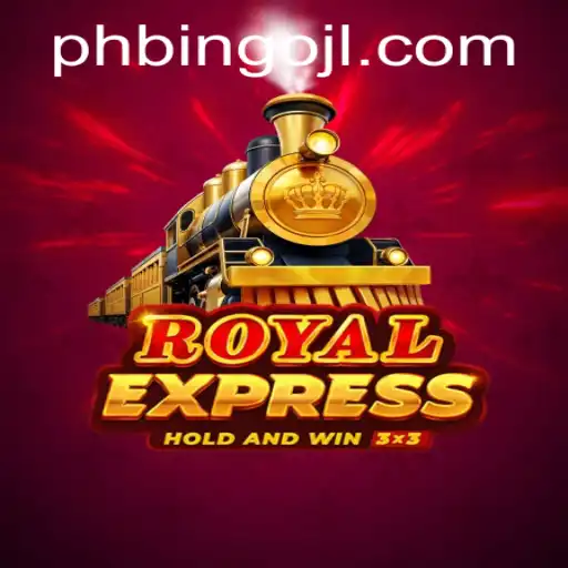 Dive into the World of RoyalExpress and Experience the Thrill of PHBINGO